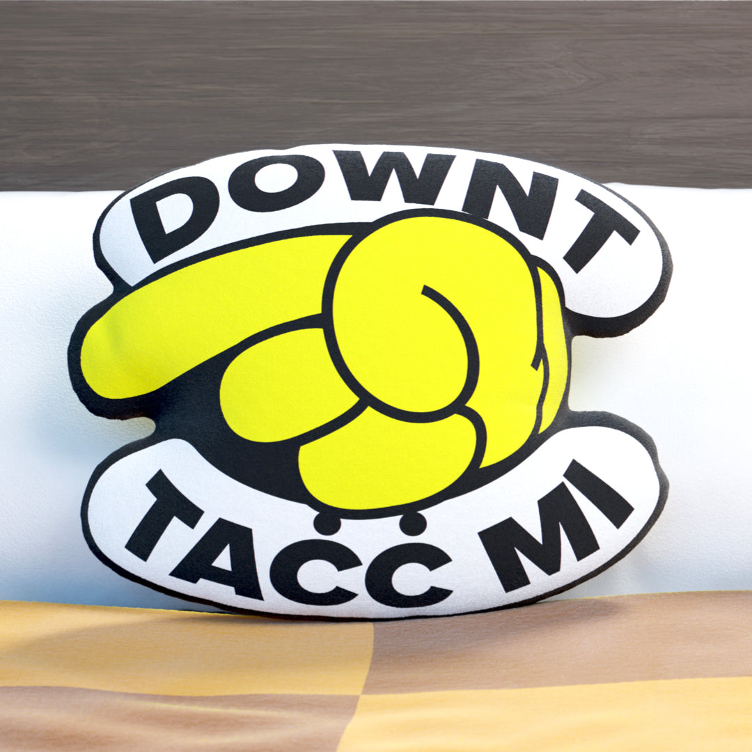 Downt Touch Me Home Pillow - Archipals